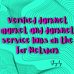 Verified darknet market and darknet service links on the Tor Network