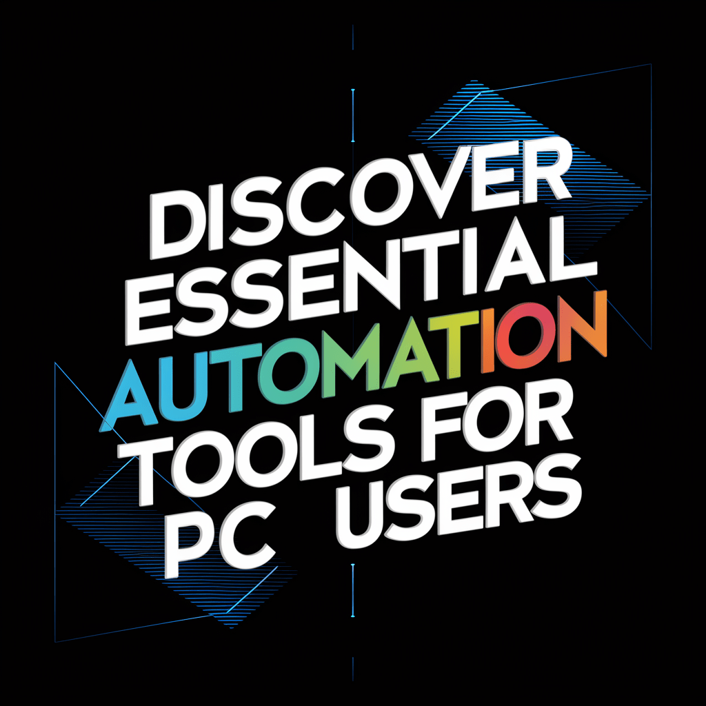 Essential Automation Tools for PC Users